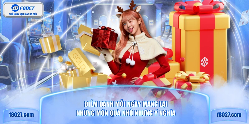 Điểm danh mỗi ngày mang lại những món quà nhỏ nhưng ý nghĩa