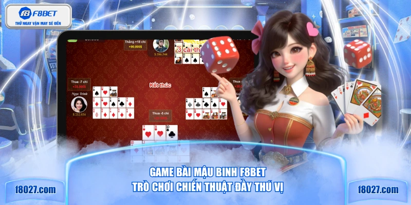 Game bài Mậu Binh F8BET trò chơi chiến thuật đầy thú vị