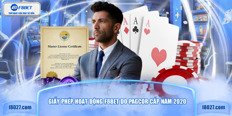 Giấy phép hoạt động F8BET do PAGCOR cấp năm 2020