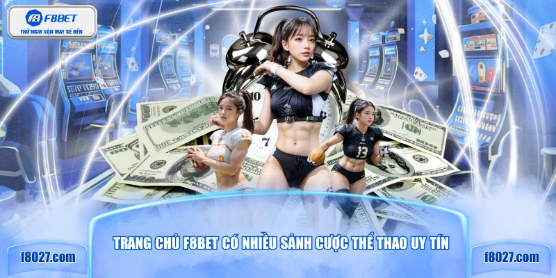 Trang chủ F8BET có nhiều sảnh cược thể thao uy tín